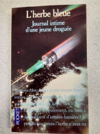 L'herbe Bleue. Journal Intime D'une Jeune Droguée - Other & Unclassified