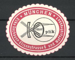 Präge-Reklamemarke Kröner-Optik, Dachauer- Ecke Elisenstrasse 6, München, Firmenlogo  - Erinofilia