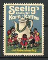 Reklamemarke Seelig's Kandierter Konr-Kaffee, Kinder Tanzen Um Eine Kaffeekanne  - Cinderellas