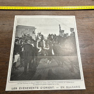 1908 PATI ÉVÉNEMENTS D'ORIENT Ferdinand De Bulgarie Faisant Son Entrée à Sofia Proclamation De L'Indépendance. - Collections