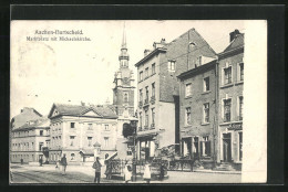 AK Aachen-Burtscheid, Strasse Am Marktplatz Mit Michaelskirche  - Aachen