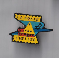 PIN'S THEME POSTE    LA VILLE DE CHELLES  EN SEINE ET MARNE - Mail Services