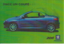 CPM HOLOGRAPHIQUE 206 CC COUPE CABRIOLET PEUGEOT - Passenger Cars