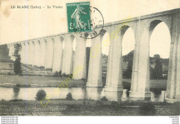 36.  LE BLANC .  Le Viaduc . - Le Blanc