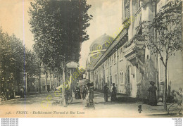 03.  VICHY .   Etablissement Thermal Et Rue Lucas . - Vichy