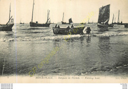 62.  BERCK PLAGE .  Barques De Pêches . - Berck