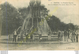 10.  TROYES .  La Fontaine Argence . - Troyes