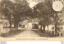 33.  SAUVETERRE DE GUYENNE .  La Porte Saubote . - Sonstige & Ohne Zuordnung