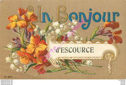 40.  Un BONJOUR  D' ESCOURCE . - Andere & Zonder Classificatie