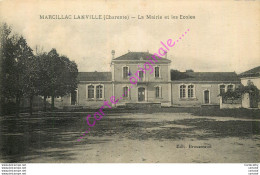 16.  MARCILLAC LANVILLE .  La Mairie Et Les Ecoles . - Otros & Sin Clasificación
