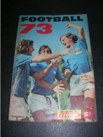 Les Cahiers De L Equipe No 47 Football 73 Foot 1973 Etat General Correct 240 Pages - Sport