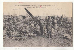 Carte  France 54 - Débris Du Zeppelin L. Z. 77. Abattu à Revigny -  PRIX FIXE - ( Cd074) - War 1914-18