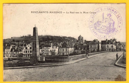 CPA PONT-SAINTE-MAXENCE - Pont Et La Rue Neuve - TAMPON  Service Chemin De Fer - Commissaire Militaire 1905 - Pont Sainte Maxence