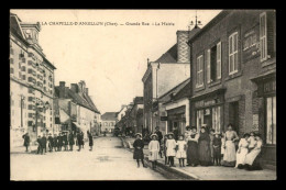 18 - LA CHAPELLE-D'ANGILLON - GRANDE RUE - LA MAIRIE - Other & Unclassified