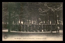 18 - BOURGES - JARDIN DE L'ARCHEVECHE - LA MUSIQUE MILITAIRE - Bourges