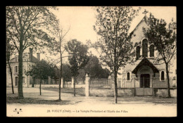 18 - FOECY - LE TEMPLE PROTESTANT ET L'ECOLE DES FILLES - Other & Unclassified