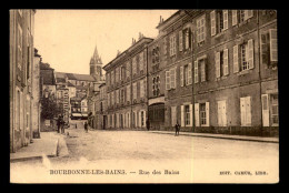52 - BOURBONNE-LES-BAINS - RUE DES BAINS - Bourbonne Les Bains