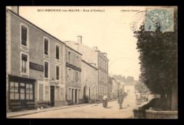 52 - BOURBONNE-LES-BAINS - RUE D'ORFEUIL - Bourbonne Les Bains