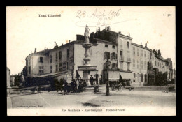 54 - TOUL - RUE GENGOULT - FONTAINE CUREL - Toul