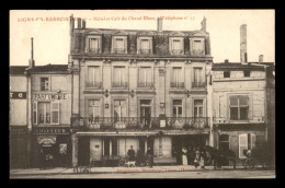 55 - LIGNY-EN-BARROIS - HOTEL ET CAFE DU CHEVAL BLANC - EDITEUR IMPRIMERIE MEUSIENNE - Ligny En Barrois