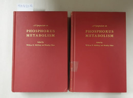 Phosphorus Metabolism, A Symposium On The Role Of Phosphorus In The Metabolism Of Plants And Animals, Vol. 1+2 - Otros & Sin Clasificación