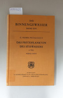 Das Phytoplankton Des Süßwassers : Systematik Und Biologie, 6. Teil : Chlorophyceae( Grünalgen) Ordnung : T - Sonstige & Ohne Zuordnung