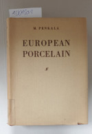 European Porcelain : A Handbook For The Collector: - Autres & Non Classés