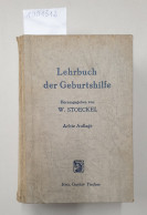 Lehrbuch Der Geburtshilfe. (Kriegsausgabe) - Autres & Non Classés