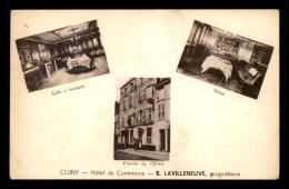 71 - CLUNY - HOTEL DU COMMERCE - B. LAVILLENEUVE PROPRIETAIRE - Cluny