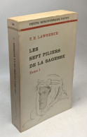 Les Sept Piliers De La Sagesse Tome I - Livres I à IV - Autres & Non Classés