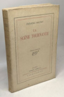 La Scène Tournante - édition Définitive - Other & Unclassified