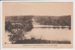 PRESSAGNY L'ORGUEILLEUX - EURE - VUE SUR LA SEINE - Autres & Non Classés