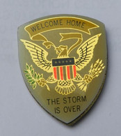 P185 Pin's Guerre Du Golf War Kuwait US ARMY Welcome Home The Storm Is Over IRAN IRAK KOWEIT Achat Immédiat - Militari