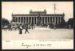 AK Berlin, Altes Museum Mit Denkmal Friedrich Wilhelm III.  - Mitte