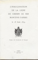 Inauguration Ligne Chemin De Fer Morcenx-Tarbes 1859,  Documents, Travaux, Avec L'empereur Napoléon III,fêtes , Rapports - Midi-Pyrénées