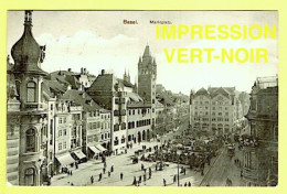 SUISSE / BÂLE  -  BASEL / PLACE DU MARCHÉ  -  MARKTPLATZ / ANIMÉE / 1910 - Bazel