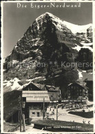 11621058 Eiger Grindelwald Kleine Scheideg Und Eiger Nordwand Eiger Grindelwald - Andere & Zonder Classificatie