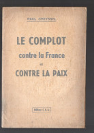 Guerre 39-45..... Le Complot Contre La France Et Contre La Paix  (PPP47374) - Weltkrieg 1939-45