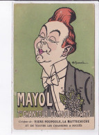 PUBLICITE : Mayol 1er Chanteur Comique De Paris (illustrée Par Barrère) - état - Advertising