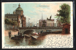 Lithographie Berlin, Schlossbrücke Und Königl. Schloss  - Mitte