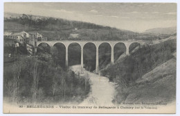 01-Bellegarde, Viaduc Du Tramway De Bellegarde à Chézery (lt 10) - Bellegarde-sur-Valserine