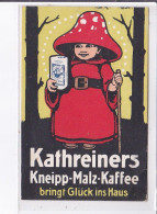 PUBLICITE : Kathreiners Kneipp Malz Kaffee (enfant - Champignon) - Très Bon état - Publicité