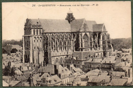 02 - St QUENTIN - Basilique Vue Du Beffroi - Saint Quentin