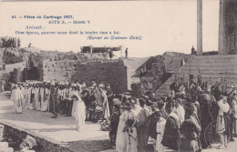 TUNISIE.......FETES DE CARTHAGE 1907 - Tunisie