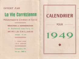 1949   LA VIE CORREZIENNE     BRIVE - Kleinformat : 1941-60