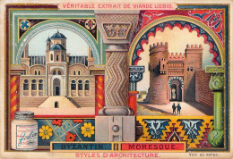 VIEUX PAPIERS CHROMOS LIEBIG STYLES D ARCHITECTURE  MORESQUE BYZANTIN 8 X 11 CM - Liebig