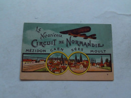 (Calvados / Orne - 14 / 61  - Aviation.......)  -  Le Nouveau Circuit De Normandie  " Mézidon - Caen - Sées,- Moult " - Gent