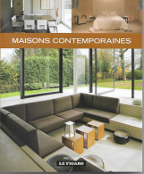 MAISONS CONTEMPORAINES ( MA DECO LE FIGARO ) - Décoration Intérieure