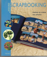 SCRAPBOOKING Mettez En Scène Vos Photos - Fotografia