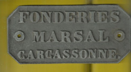 Carcassonne  Fonderie Marsal Carcassonne   20  X 9.5 Cm En Metal - Other & Unclassified